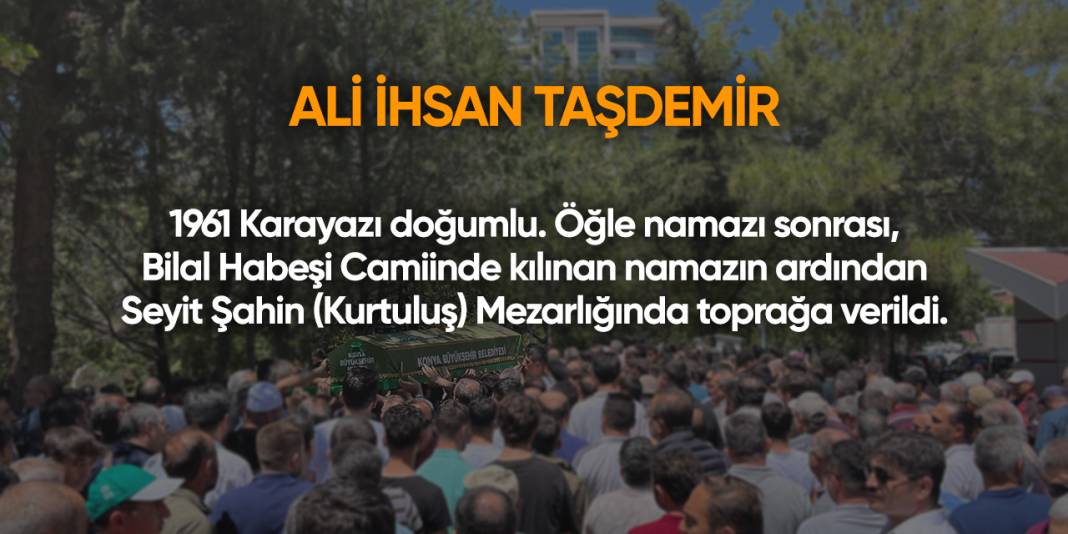 Konya'da bugün vefat edenler | 12 Haziran 2025 6